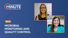 Toll Manufacturing Minute with CPS: Microbial Monitoring & Quality Assurance