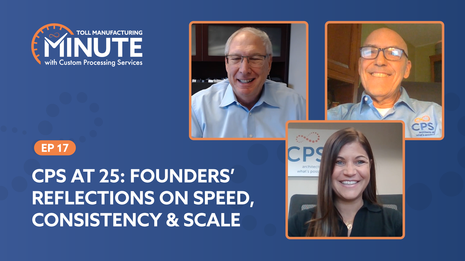 Toll Manufacturing Minute with CPS: Celebrating 25 Years of Lessons and ...